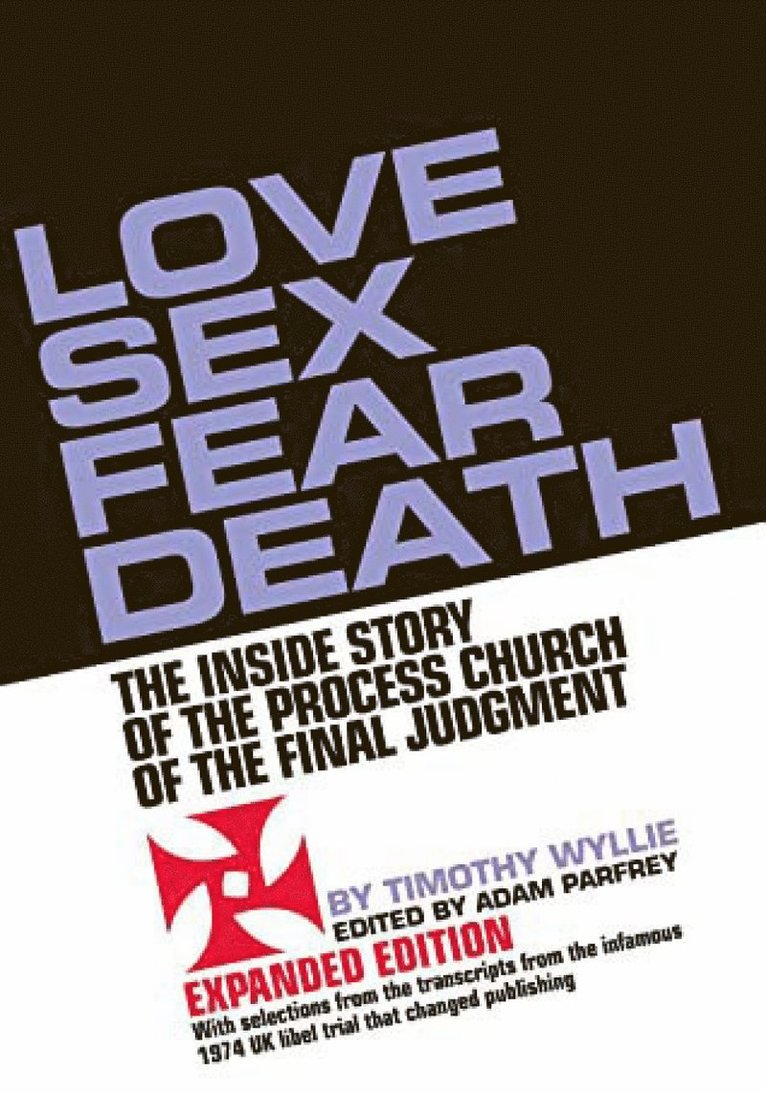 Timothy Wyllie, Adam Parfrey - Love Sex Fear Death, Häftad
