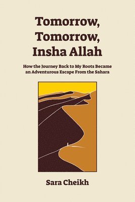 Tomorrow, Tomorrow, Insha Allah 1