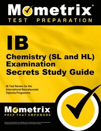 bokomslag IB Chemistry (SL and Hl) Examination Secrets Study Guide: IB Test Review for the International Baccalaureate Diploma Programme