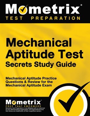 bokomslag Mechanical Aptitude Test Secrets Study Guide: Mechanical Aptitude Practice Questions & Review for the Mechanical Aptitude Exam