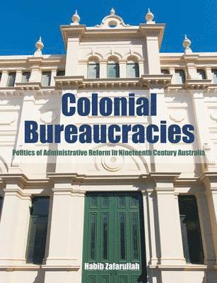 bokomslag Colonial Bureaucracies