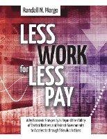 bokomslag Less Work For Less Pay