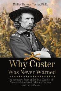 bokomslag Why Custer Was Never Warned
