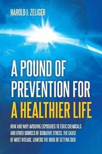 bokomslag A Pound of Prevention for a Healthier Life