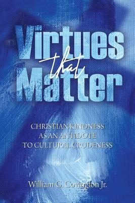 Virtues That Matter 1