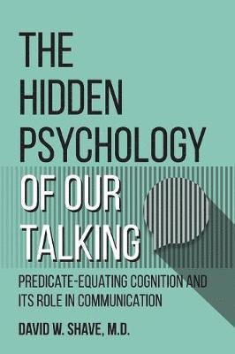 The Hidden Psychology of Our Talking 1