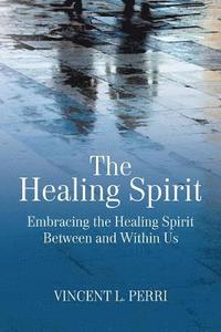 bokomslag The Healing Spirit