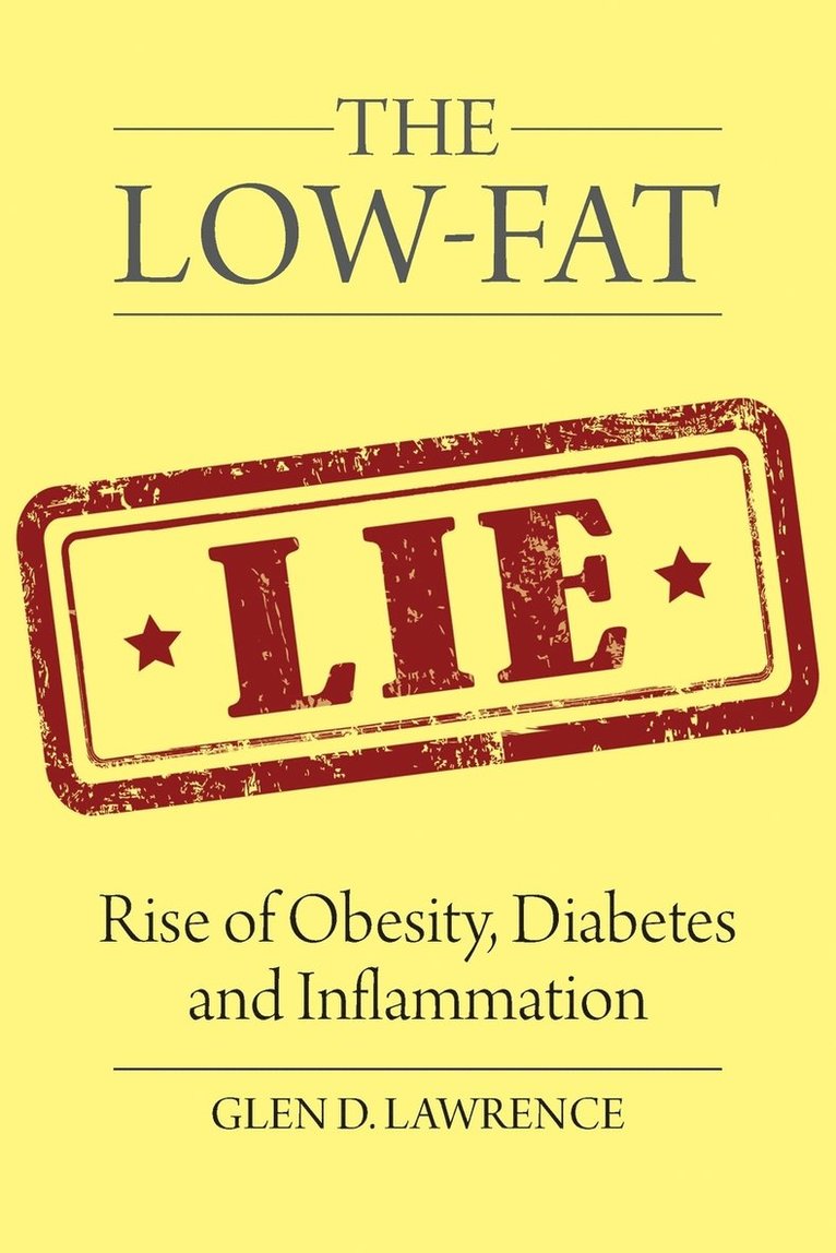 The Low-Fat Lie 1