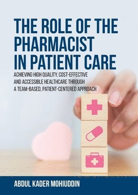 The Role of the Pharmacist in Patient Care 1