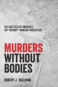 bokomslag Murders without Bodies