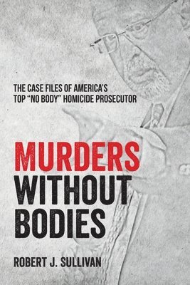 bokomslag Murders without Bodies