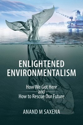 Enlightened Environmentalism 1