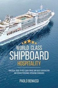 bokomslag World Class Shipboard Hospitality