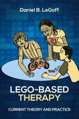 Daniel B Legoff - Lego-Based Therapy, Häftad