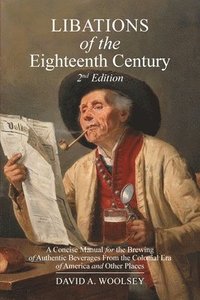 bokomslag Libations of the Eighteenth Century