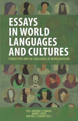Clemmen Yves-Antoine, Grieb Margit, Lehman Will - Essays in World Languages and Cultures, Häftad. Tillgänglighet: Lägg i varukorg