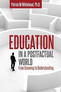 bokomslag Education in a Postfactual World