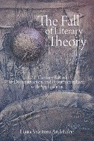 bokomslag The Fall of Literary Theory