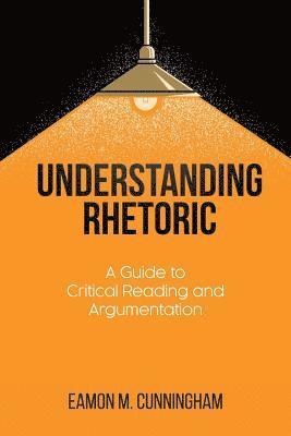 bokomslag Understanding Rhetoric