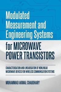 bokomslag Modulated Measurement and Engineering Systems for Microwave Power Transistors