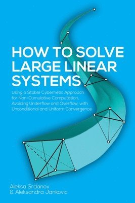 How to Solve Large Linear Systems 1