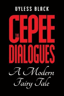 bokomslag Cepee Dialogues: A Modern Fairy Tale