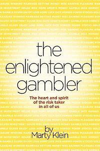bokomslag The Enlightened Gambler: The Heart and Spirit of the Risk-Taker in All of Us