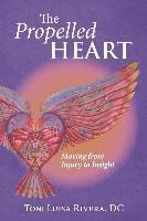 Propelled The Heart: Moving from Injury to Insight 1