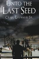 bokomslag Unto The Last Seed