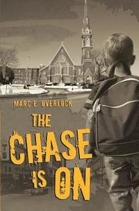 bokomslag The Chase Is On: A Novel of Suspense