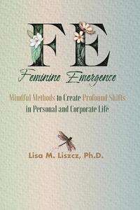 bokomslag FE Feminine Emergence