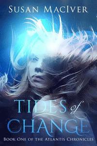 bokomslag Tides of Change: Book One of The Atlantis Chronicles