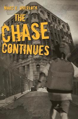 The Chase Continues: A Novel of Suspense 1