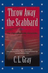 Throw Away the Scabbard