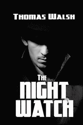 Thomas Walsh - Night Watch, Häftad