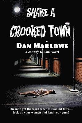 Shake a Crooked Town