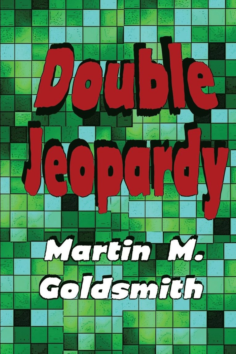 Martin M Goldsmith, Martin M. Goldsmith - Double Jeopardy, Häftad