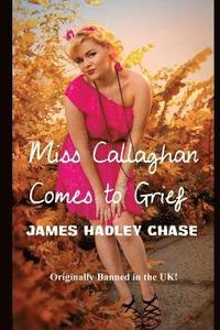 bokomslag Miss Callaghan Comes to Grief