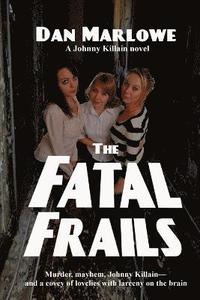 bokomslag The Fatal Frails