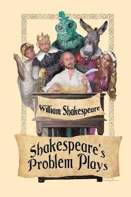 Shakespeare's Problem Plays 1