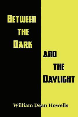 Between the Dark and the Daylight 1