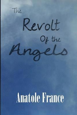bokomslag The Revolt of the Angels