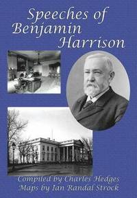 bokomslag Speeches of Benjamin Harrison