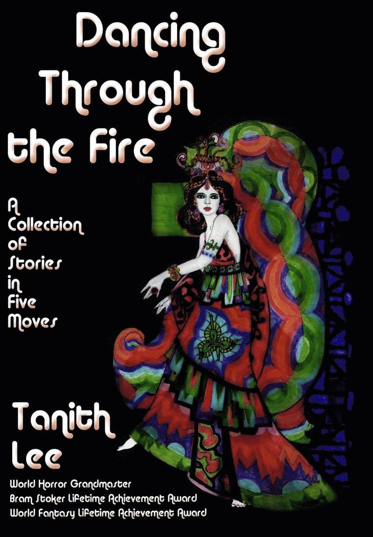 Tanith Lee - Dancing Through the Fire, Inbunden