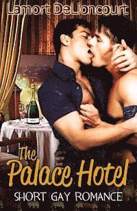 bokomslag The Palace Hotel: Short Gay Romance