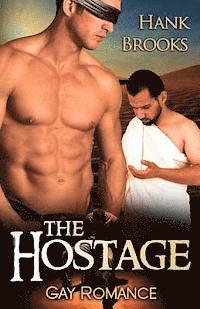 bokomslag The Hostage: Gay Romance