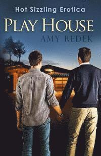 Play House: Hot Gay Erotica 1