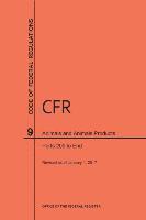 bokomslag Code of Federal Regulations Title 9, Animals and Animal Products, Parts 200-End, 2017