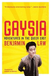 bokomslag Gaysia: Adventures in the Queer East