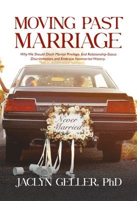 Moving Past Marriage 1